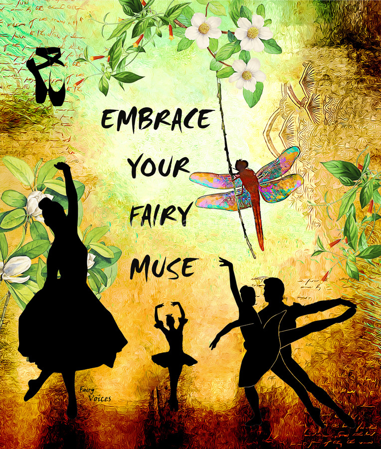 EMBRACE YOUR FAIRY MUSE ART For Ballet Ballerina 1-4 by Fairy Voices  Print