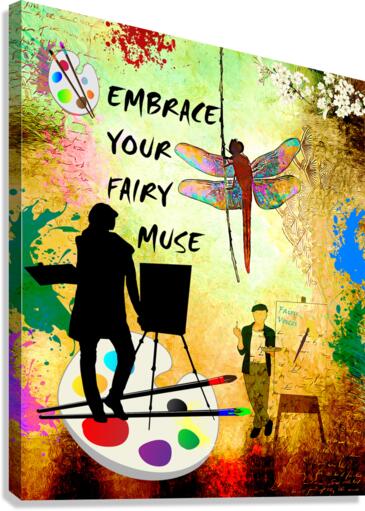 EMBRACE YOUR FAIRY MUSE Artist Gift 2-2 Dragonfly Fairy Art by Fairy Voices  Canvas Print
