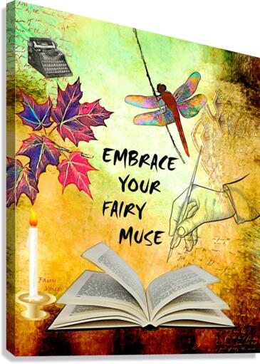 EMBRACE YOUR FAIRY MUSE Wall Art Gift For Writers Authors   Canvas Print