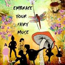 EMBRACE YOUR FAIRY MUSE wall ART 3-4 gift For Ballerina by Fairy Voices