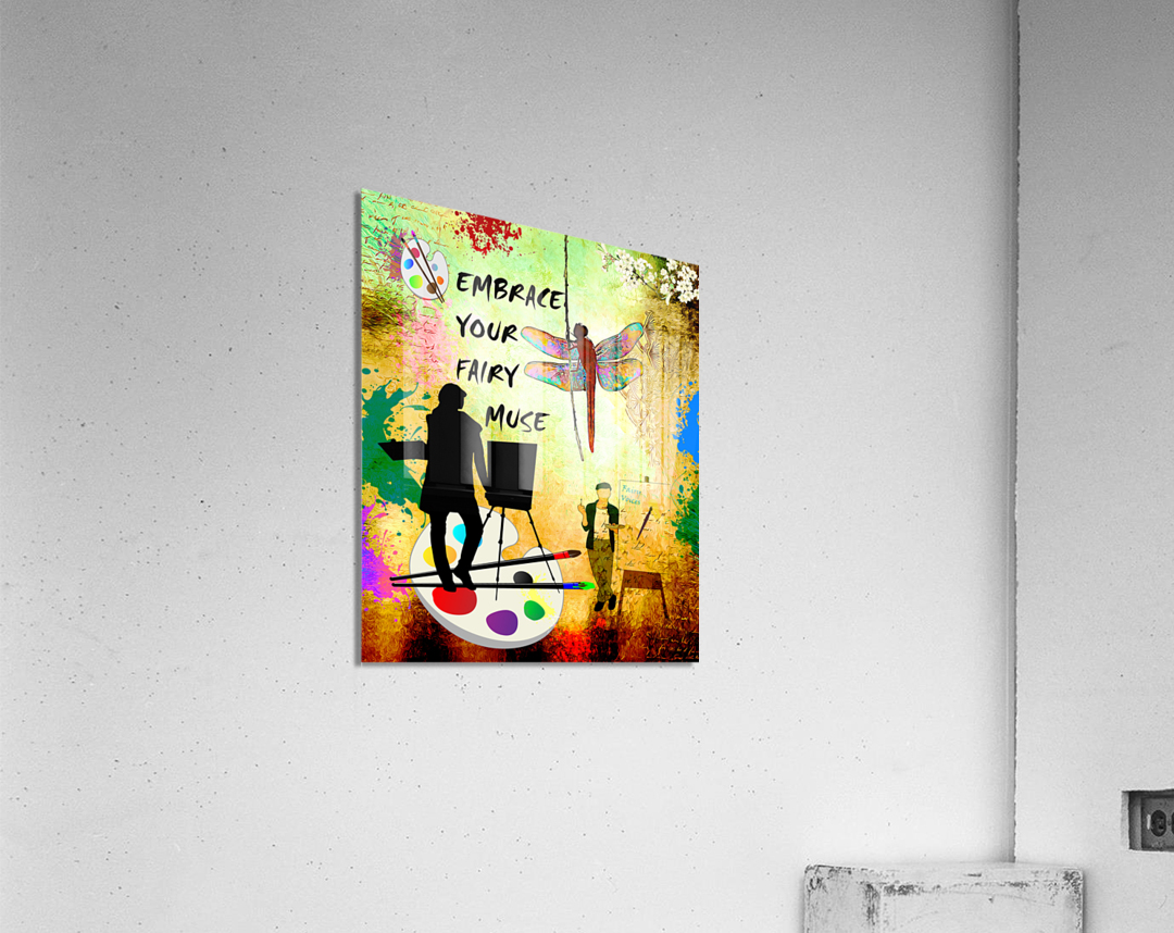 EMBRACE YOUR FAIRY MUSE Artist Gift 2-2 Dragonfly Fairy Art by Fairy Voices Acrylic Print