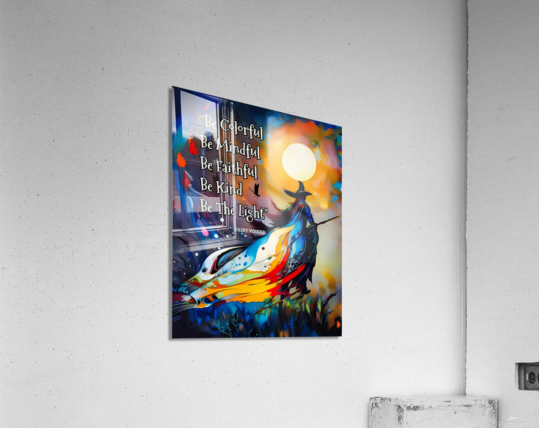 BE THE LIGHT Inspirational quote wall art by Fairy Voices Nazan Saatci Art Acrylic Print