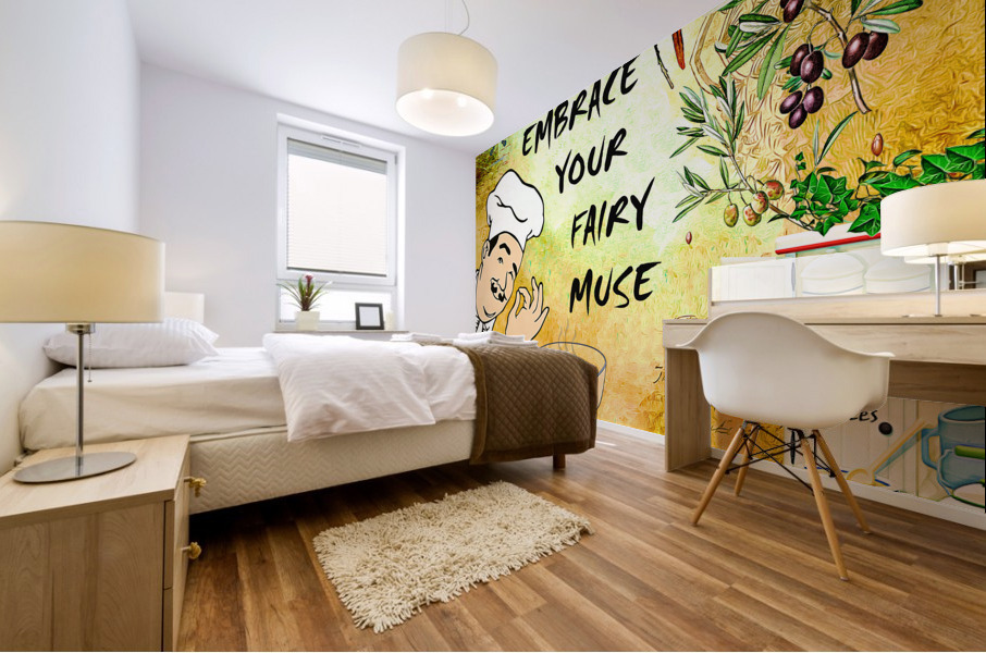 EMBRACE YOUR FAIRY MUSE wall art gift cook chef Mural print