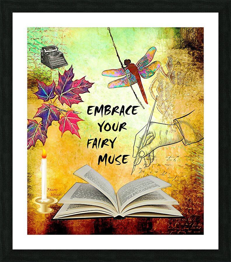 EMBRACE YOUR FAIRY MUSE Wall Art Gift For Writers Authors  Picture Frame print